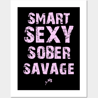 smart sexy sober savage Posters and Art